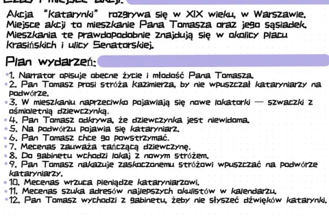 Plan wydarzeń do testu z lektury "Katarynka": akcja w XIX-wiecznej Warszawie, Pan Tomasz prosi stróża o niewpuszczanie kataryniarzy.