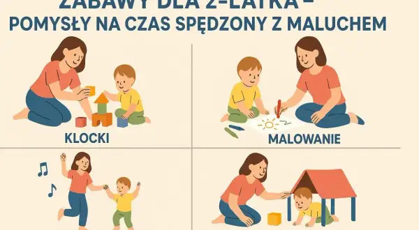 Co robić jak się nudzi? Zabawy dla 2-latka: budowanie z klocków, malowanie, taniec i tor przeszkód.