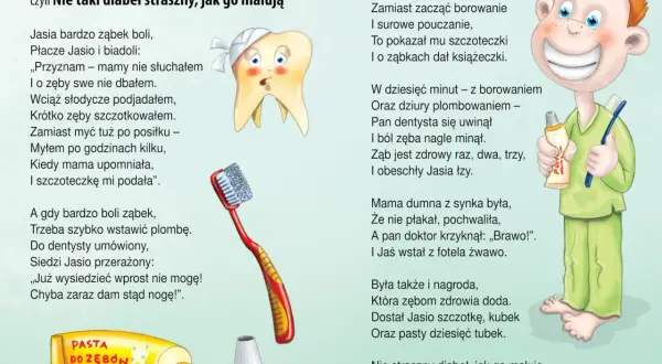 Ilustracja do wiersza o wizycie u dentysty, gdzie chłopiec Jasio uczy się o higienie zębów. Wiersz zawiera przysłowia dla dzieci.