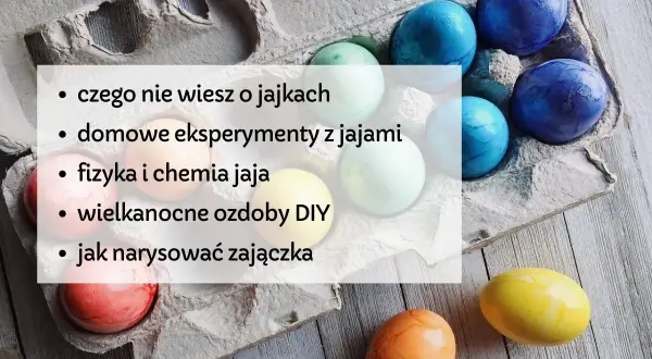 Kolorowe jajka wielkanocne w wytłoczce. Lista pomysłów na zadania wielkanocne: eksperymenty, ozdoby DIY i rysowanie zajączka.